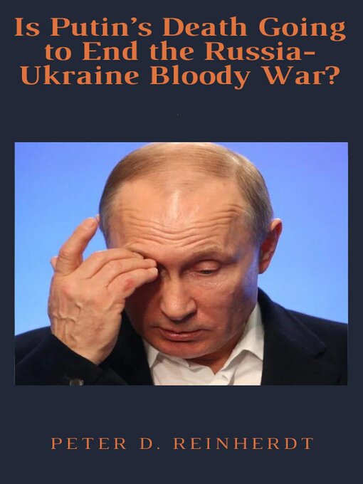 Titelbild für Is Putin's Death Going to End the Russia-Ukraine Bloody War?